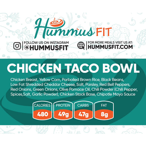 A Hummus Fit menu card for the Chicken Taco Bowl features grilled chicken breast, highlights its high-protein profile (480 cal, 49g protein, 47g carbs, 8g fat), lists ingredients and nutrition facts, with social media and website info at the top.