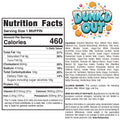 Nutrition label for Dunk`d Out Exclusive- 20 muffin with 460 calories, featuring ingredients, allergy warnings, and nutritional information. A colorful DUNKD OUT logo is displayed in the top right corner. For your convenience, early-access products from Buffin Bakery and Hummus Fit are also included.