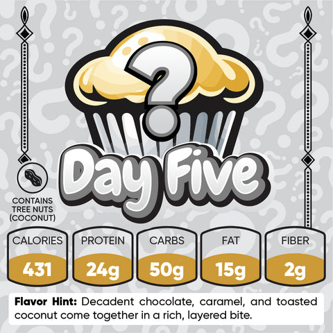 The Day 5 Buffin Muffin Mystery Flavor graphic shows a cupcake with a question mark. It has 431 calories, 24g protein, 50g carbs, 15g fat, and 2g fiber. Contains coconut. Flavor hints: chocolate, caramel, toasted coconut.