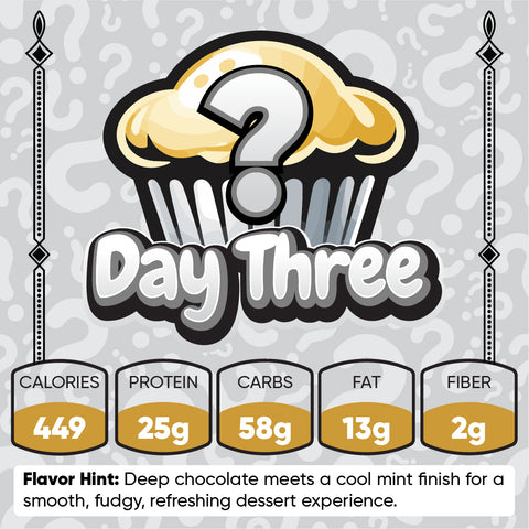A graphic with a Buffin Muffin Mystery Flavor cupcake topped by a question mark and the text Day 3. Nutrition: 449 cal, 25g protein, 58g carbs, 13g fat, 2g fiber. Flavor hint: chocolate mint—fudgy and refreshing.